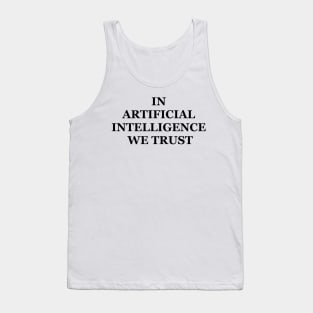 In artificial intelligence we trust Tank Top